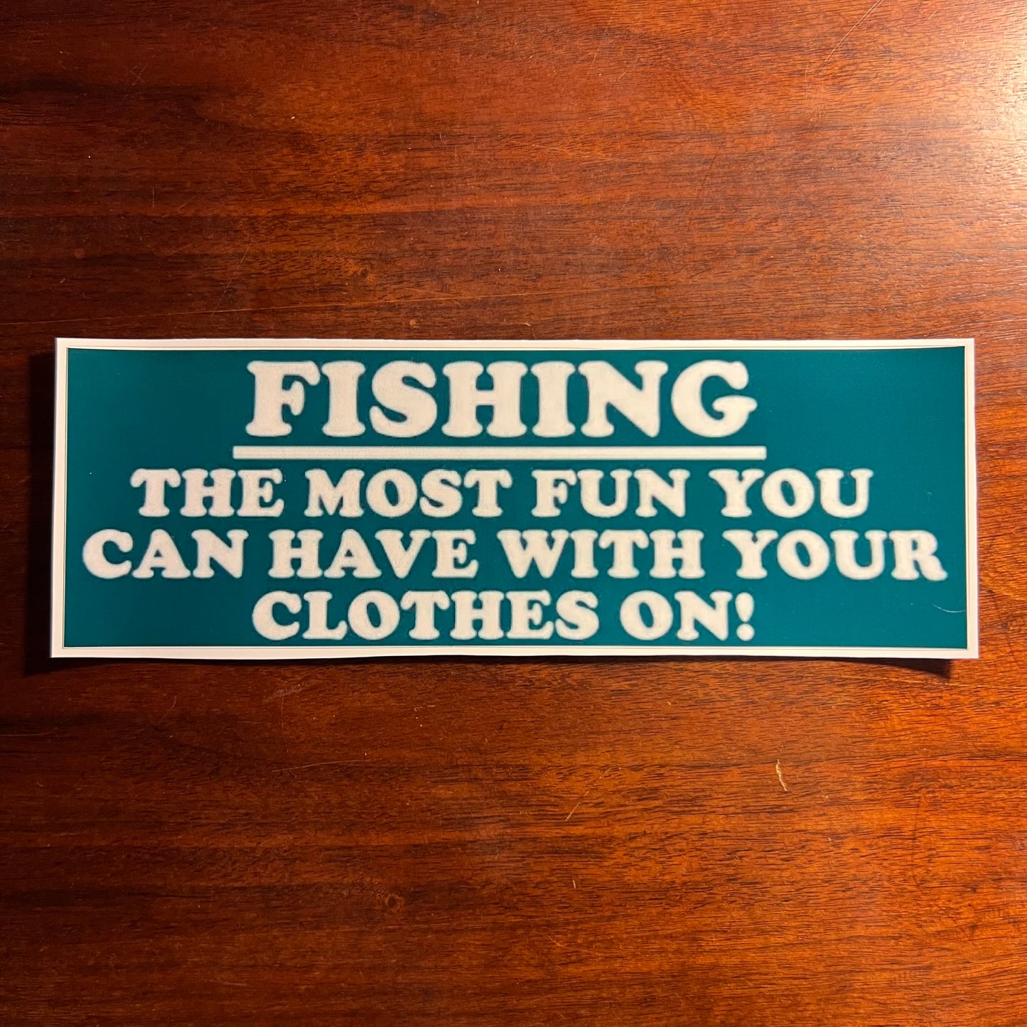 Vintage Inspired Funny Fishing: the Most Fun You Can Have With Your Clothes On Bumper Sticker