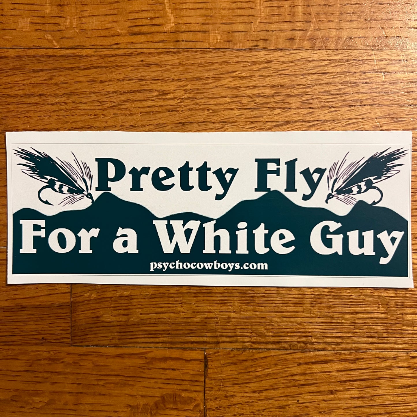 Pretty Fly for a White Guy Fly Fishing Bumper Sticker