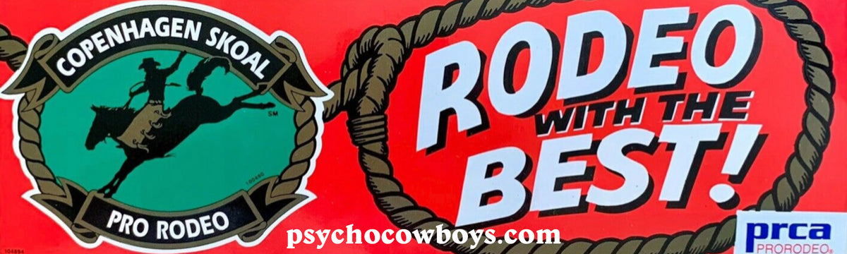 Vil have praktiserende læge Hele tiden Copenhagen Skoal Pro Rodeo Bumper Sticker Vintage Inspired – Psycho Cowboys
