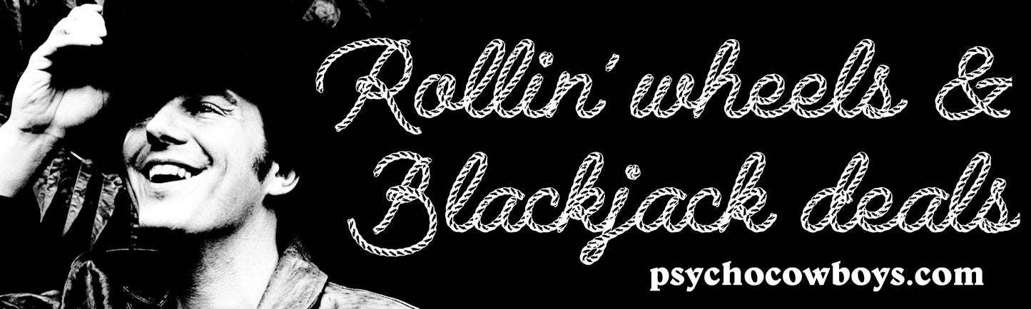 Jerry Jeff Walker Roll On Down The Road Rollin Wheels & Blackjack Deals Bumper Sticker