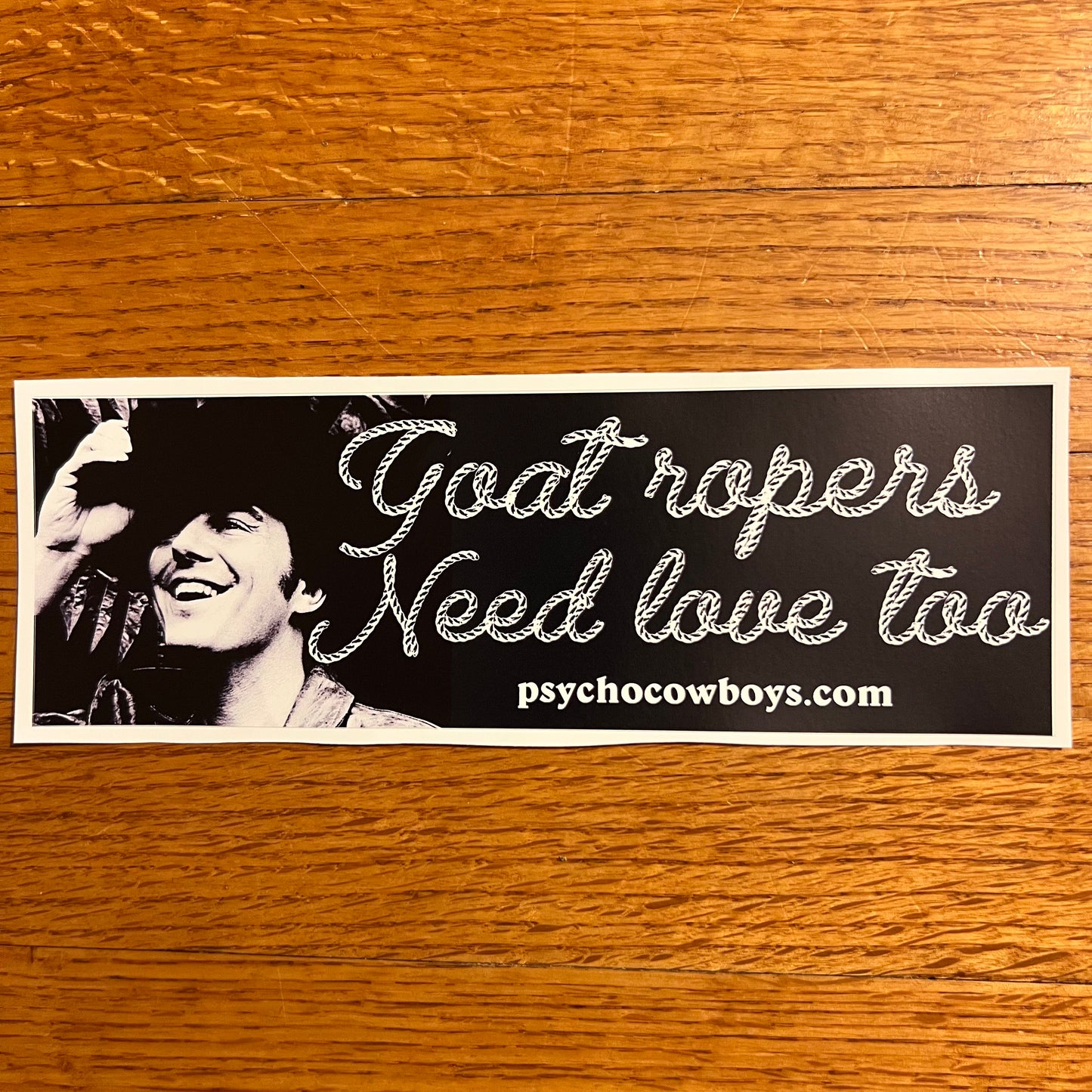 Jerry Jeff Walker Up Against The Wall Redneck Mother Goat Ropers Need Love too Bumper Sticker