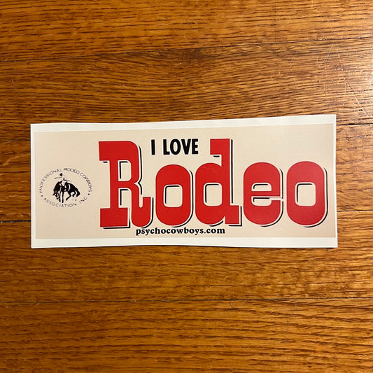 I Love Rodeo PRCA Bull Ridin Bumper Sticker
