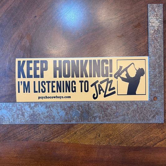 Vintage Inspired Keep Honking I’m Listening To Jazz Horn Bumper Sticker