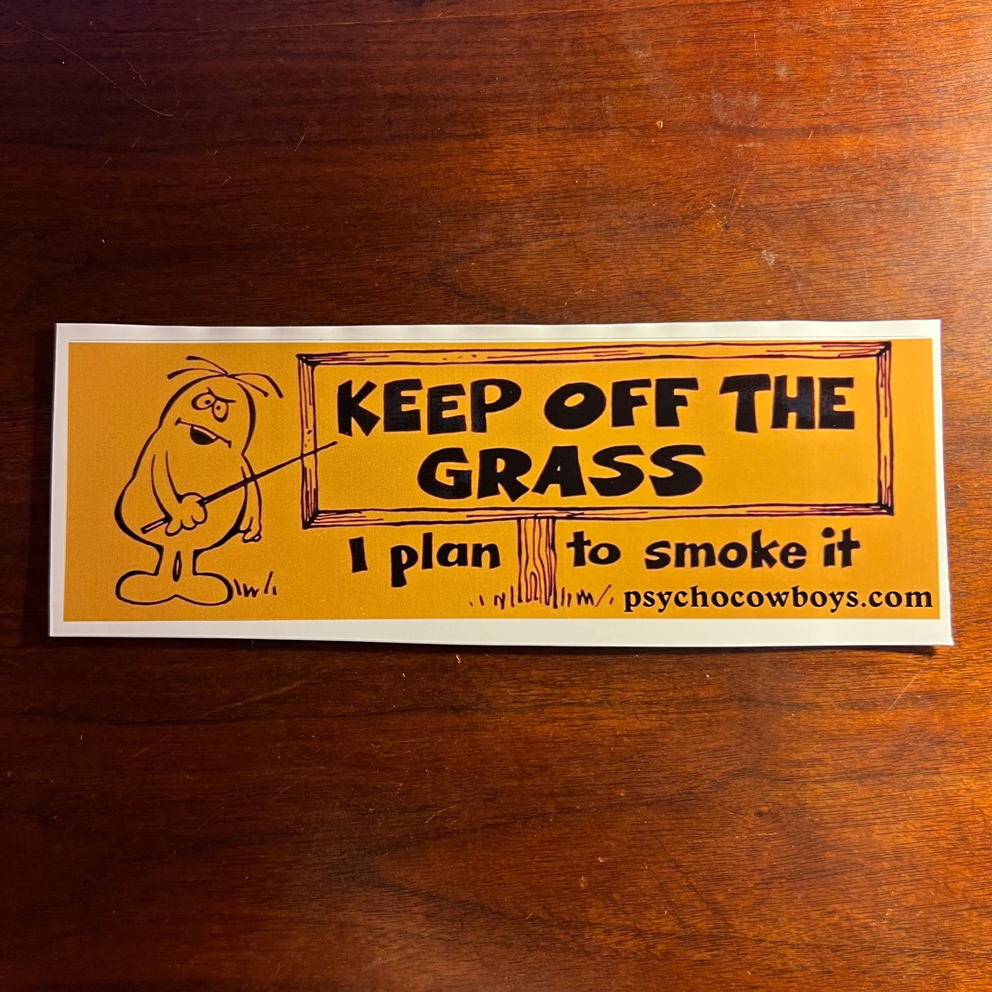 Keep Off The Grass I Plan To Smoke It Vintage Stoner Bumper Sticker Replica