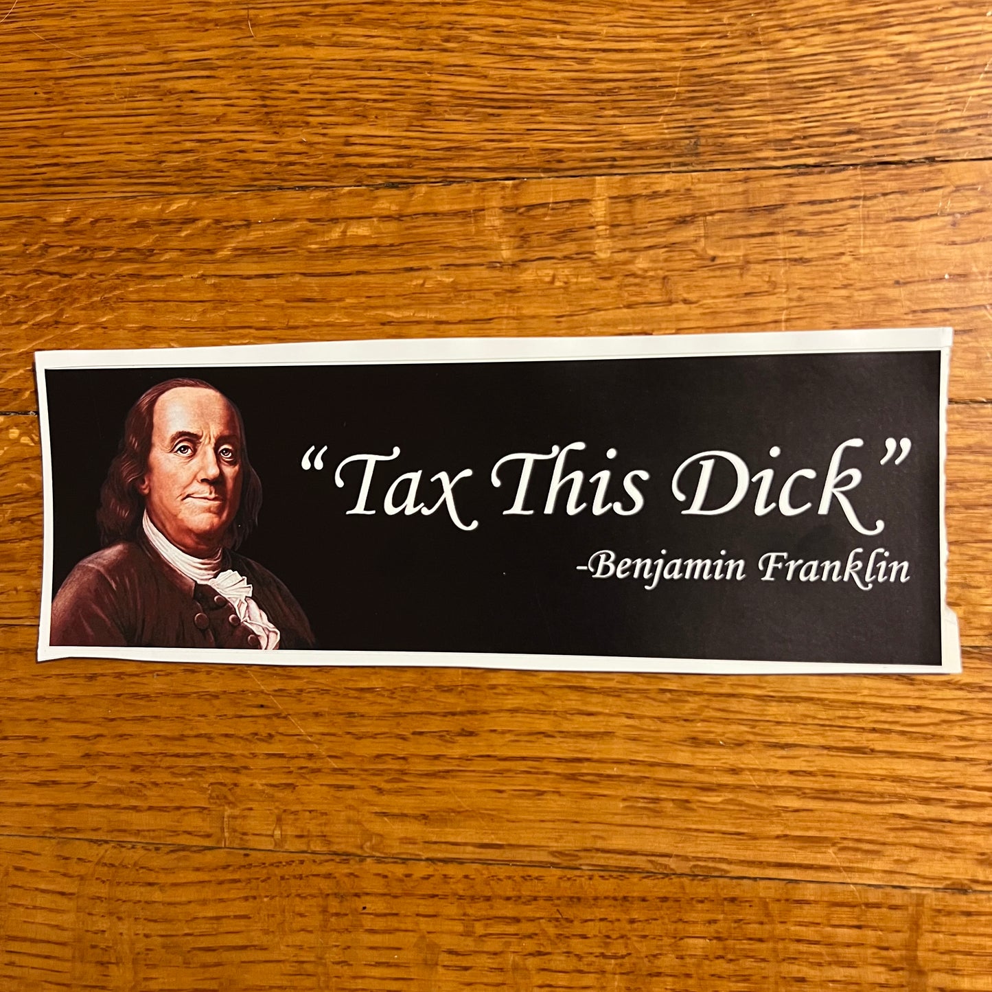 Tax This Dick disgruntled Benjamin Franklin Bumper Sticker