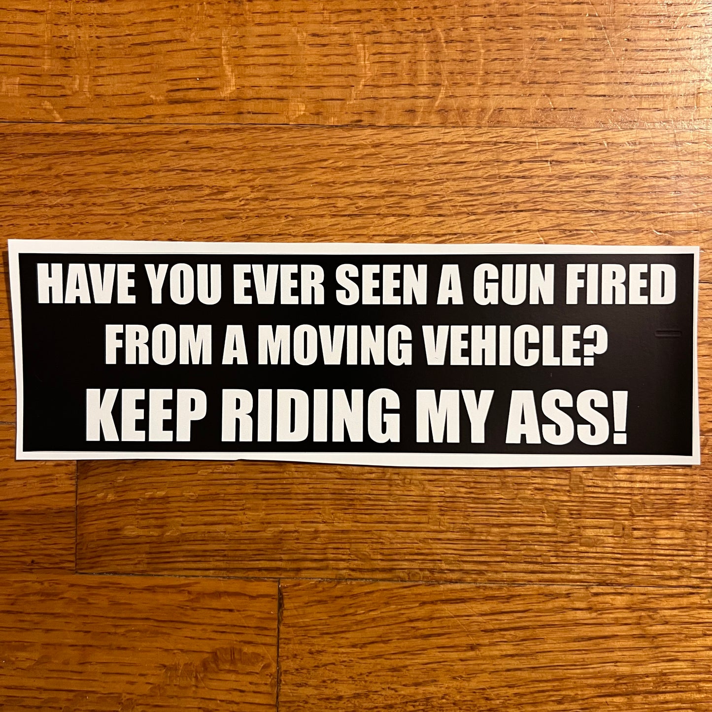 Badass bumper sticker for guys