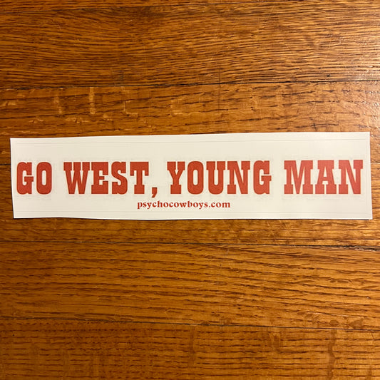 Go West Young Man Cowboy Rodeo Bumper Sticker